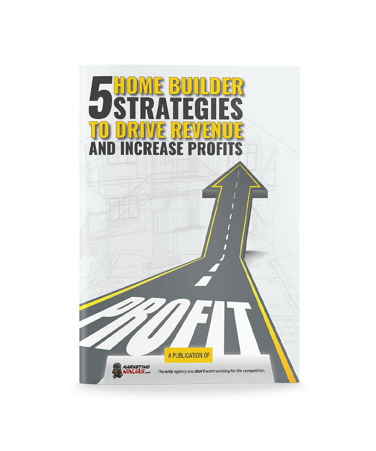 5 Home Builder Strategies to Drive Revenue and Increase Profits eBook Cover Image