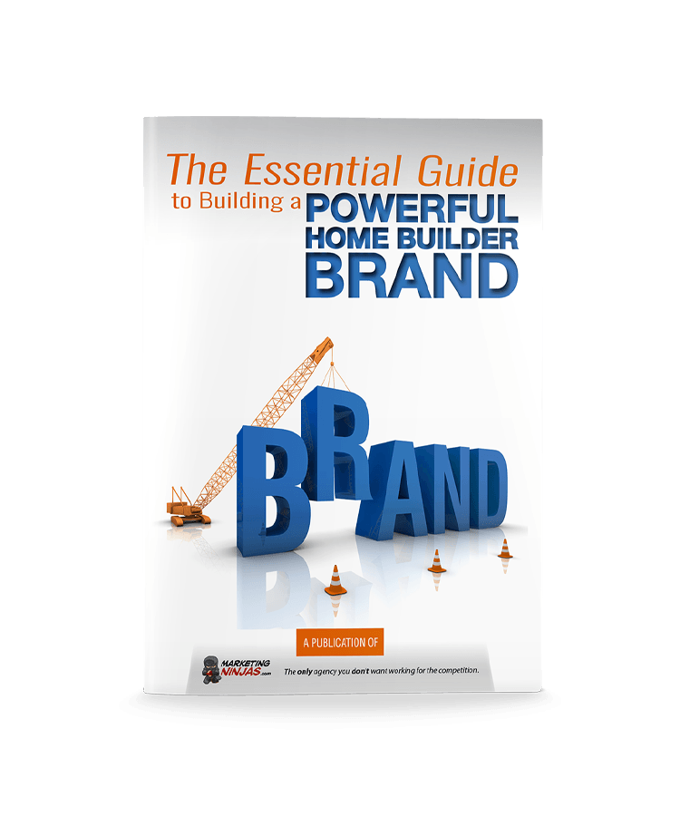 The Essential Guide Building Powerful Home Builder Brand eBook Cover Image