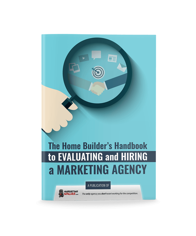 The Home Builder's Handbook to Evaluating and Hiring a Marketing Agency eBook Cover Image