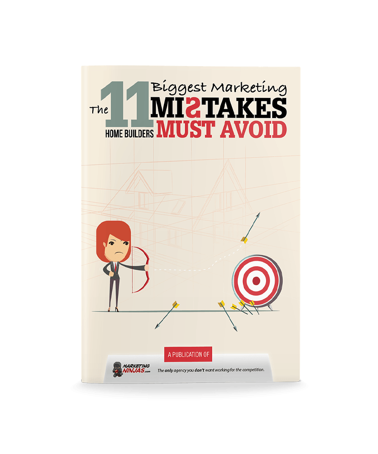 The 11 Biggest Marketing Mistakes Home Builders Must Avoid eBook Cover Image