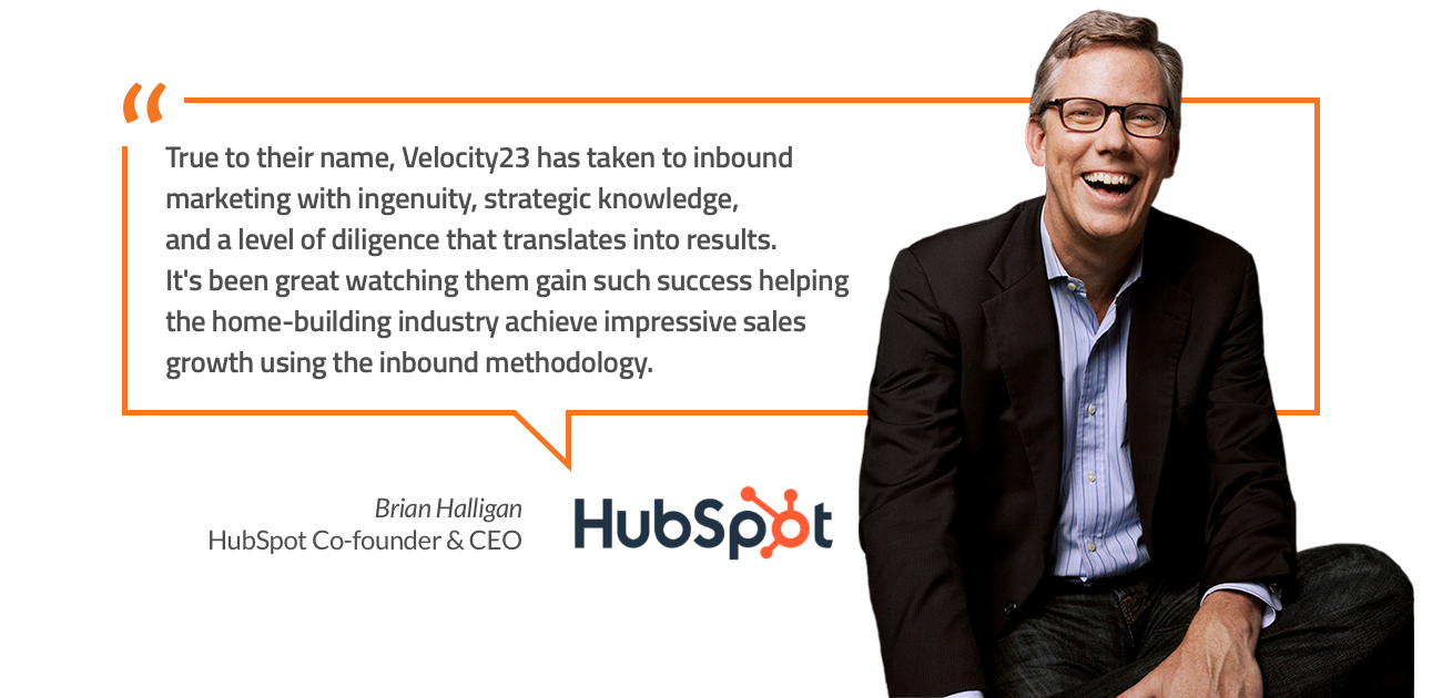 Brian Halligan, HubSpot Co-founder and CEO, endorses Velocity23